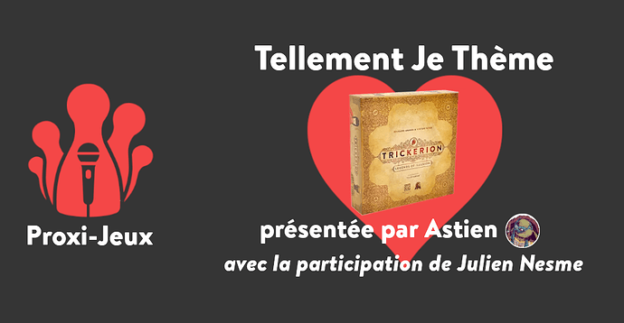 [Tellement Je Thème] Trickerion: Legends of Illusion