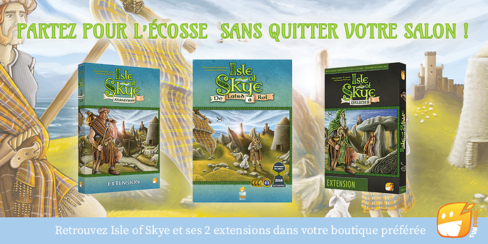 Partez en Ecosse avec Isle of Skye et ses deux extensions (Isle of Skye - Journeyman et Isle of Skye - Druides)