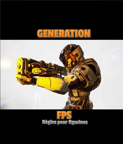 GENERATION FPS, le jeu de figurines qui vous Doom le pion Quake on en dise !