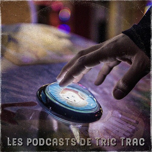 Les podcasts de Tric Trac - Episode 1