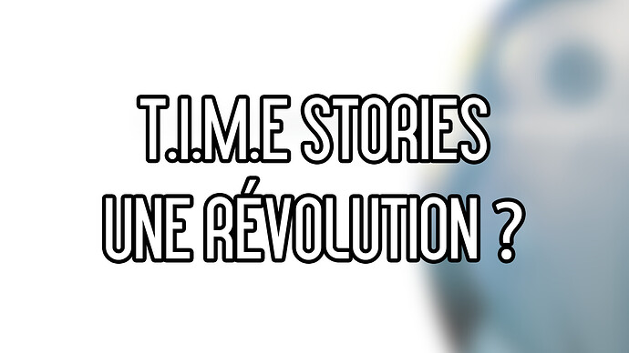 T.I.M.E Stories, révolution ou retour aux sources ?