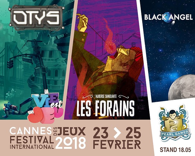 Pearl Games. Cannes. Otys. Les forains. Black Angel. Sun Kill Moon.