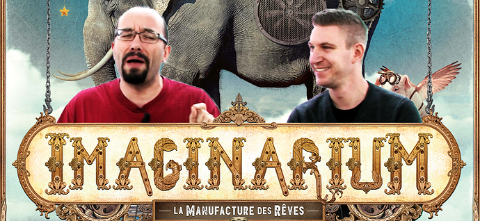 Imaginarium, de le papotache !