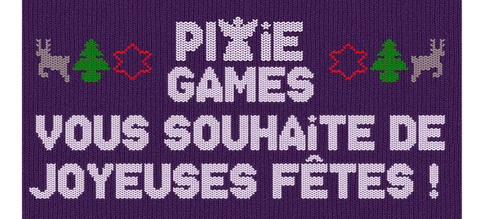 PixieGames 2017, elle est où la poulette ?