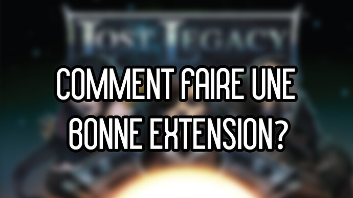 Lost Legacy ou comment faire une bonne extension ? [Les analyses du Pionfesseur]