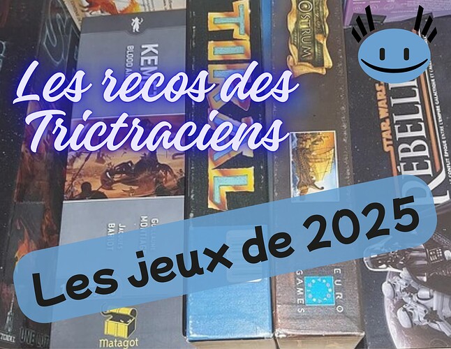 Les recos des TricTraciens