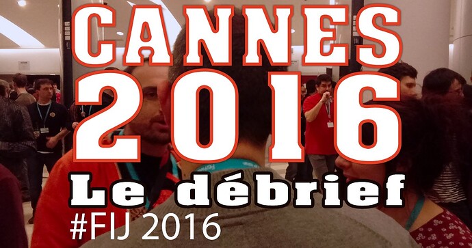Débrief FIJ 2016
