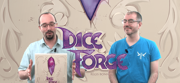 Dice Forge, de le papotache !