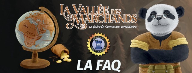 La Vallée des Marchands : FAQ